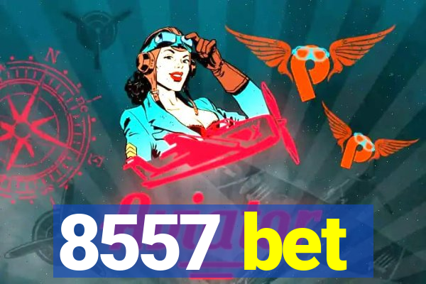 8557 bet
